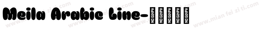 Meila Arabic Line字体转换